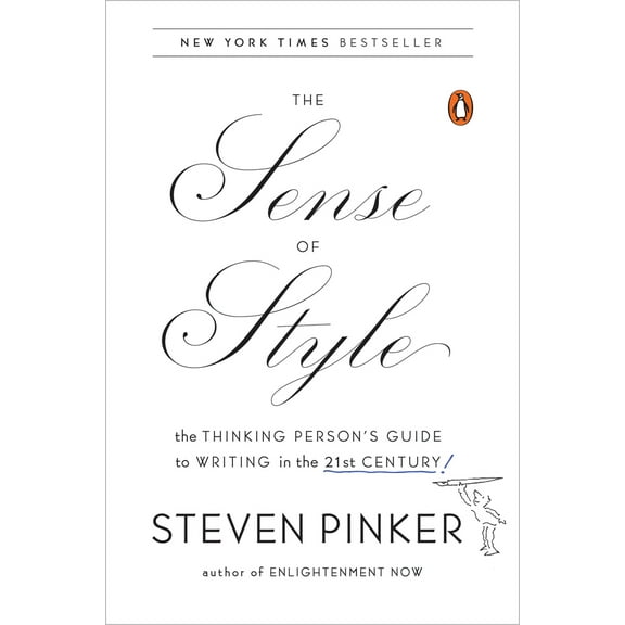 Pre-Owned The Sense of Style: The Thinking Person's Guide to Writing in the 21st Century (Paperback) 0143127799 9780143127796