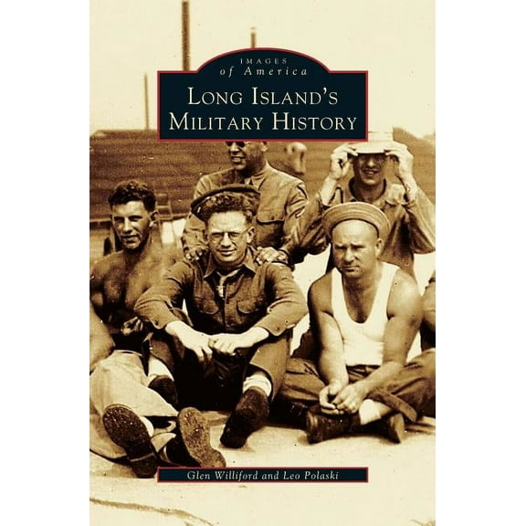 Long Island's Military History, (Hardcover)