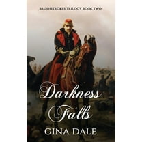 Brushstrokes Darkness Falls, Book 2, (Paperback)