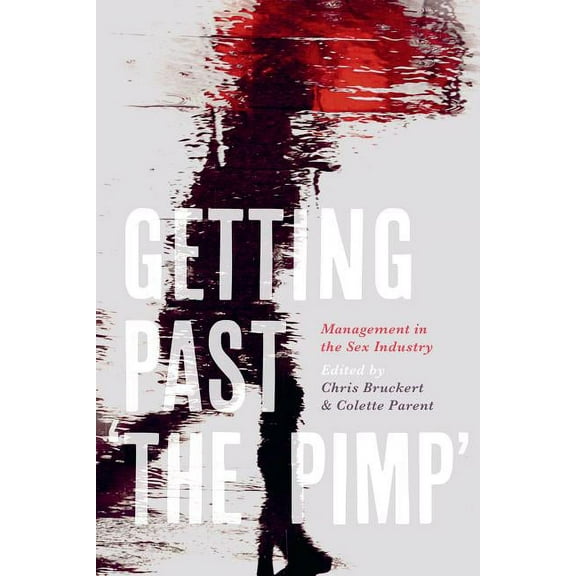 Getting Past 'The Pimp': Management in the Sex Industry (Hardcover)