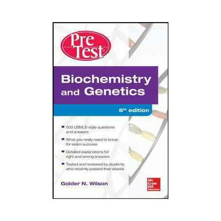 Biochemistry and Genetics PreTest Self-Assessment and Review Biochemistry and Genetics PreTest Self-Assessment and Review