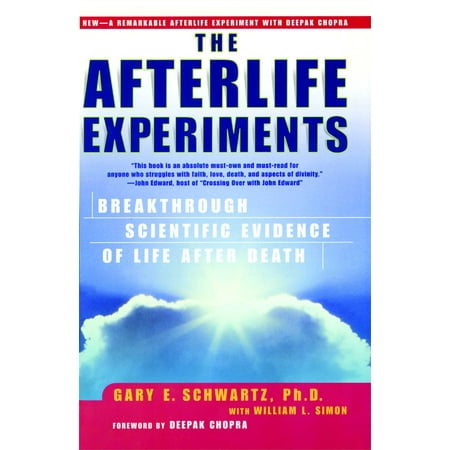 The Afterlife Experiments : Breakthrough Scientific Evidence of Life After (Best Evidence Of Life After Death)