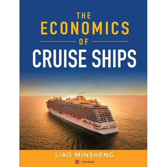 The Economics of Cruise Ships, (Paperback)