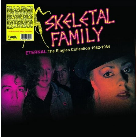 Skeletal Family - Eternal: The Singles Collection 1982-1984 - Music & Performance - Vinyl