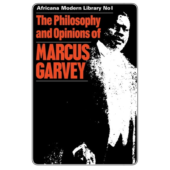 Routledge Library of African Studies The Philosophy and Opinions of Marcus Garvey: Africa for the Africans, (Paperback)