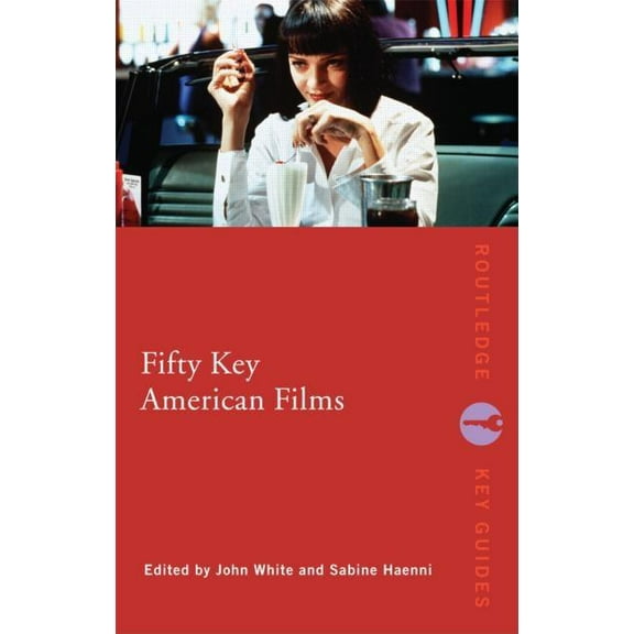 Routledge Key Guides Fifty Key American Films, (Paperback)