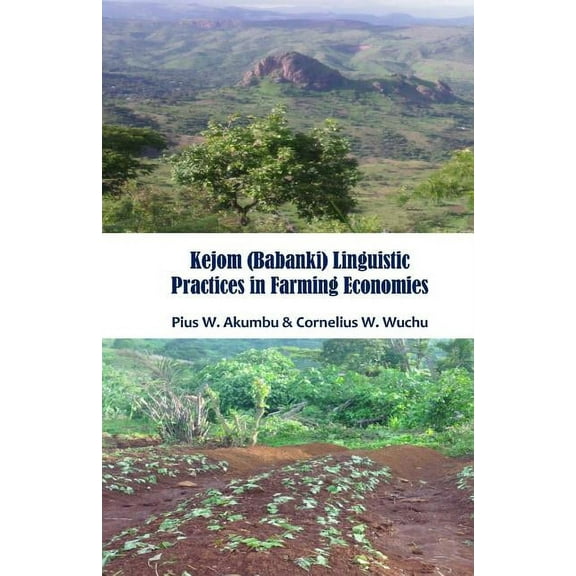 Kejom (Babanki) Linguistic Practices in Farming Economies (Paperback)