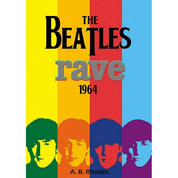 The Beatles Rave! 1964, (Paperback)