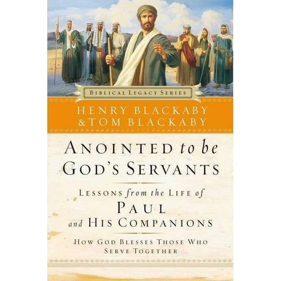 Anointed to Be God's Servants: How God Blesses Those Who Serve Together, (Paperback)