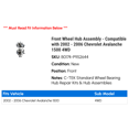 thumbnail image 2 of Front Wheel Hub Assembly - Compatible with 2002 - 2006 Chevy Avalanche 1500 4WD 2003 2004 2005, 2 of 2