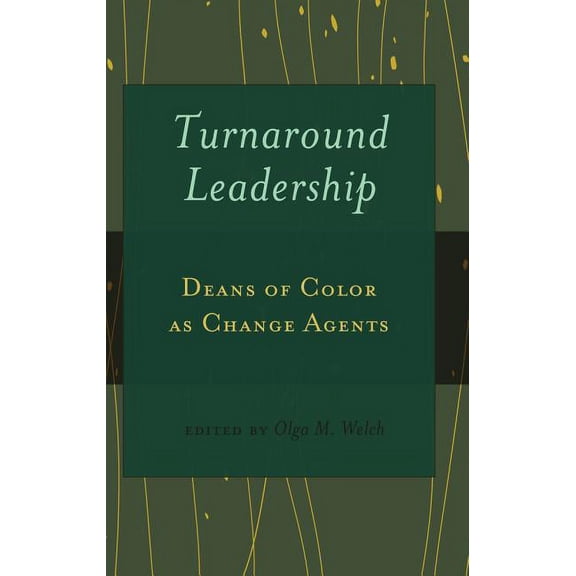 Black Studies and Critical Thinking Turnaround Leadership: Deans of Color as Change Agents, Book 20, (Paperback)