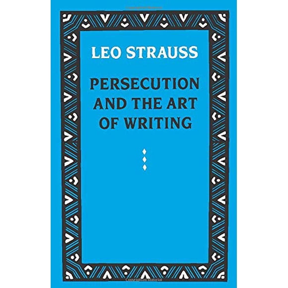 Persecution and the Art of Writing