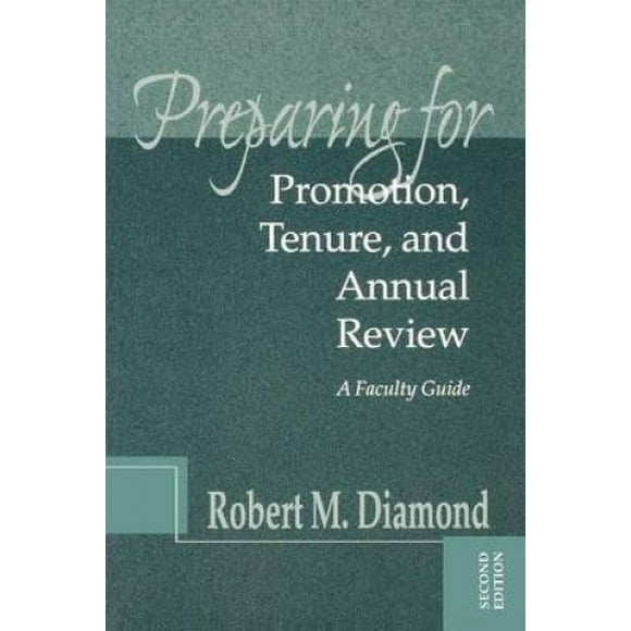 Preparing for Promotion, Tenure, and Annual Review: A Faculty Guide (JB - Anker)