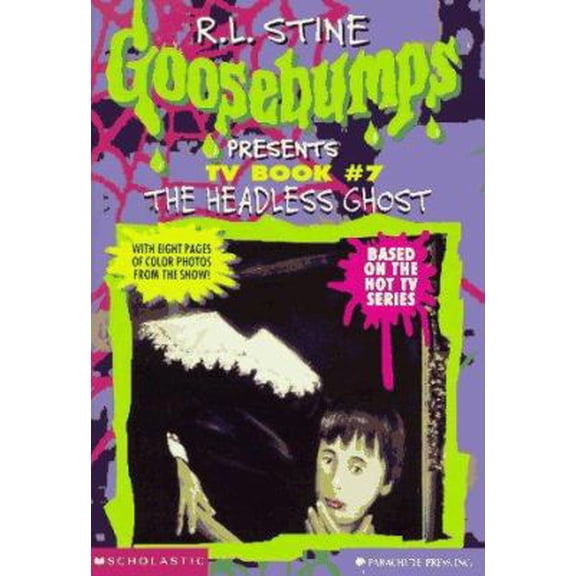 Pre-Owned The Headless Ghost (Goosebumps Presents TV Book #7) (Paperback) 0590939548 9780590939546