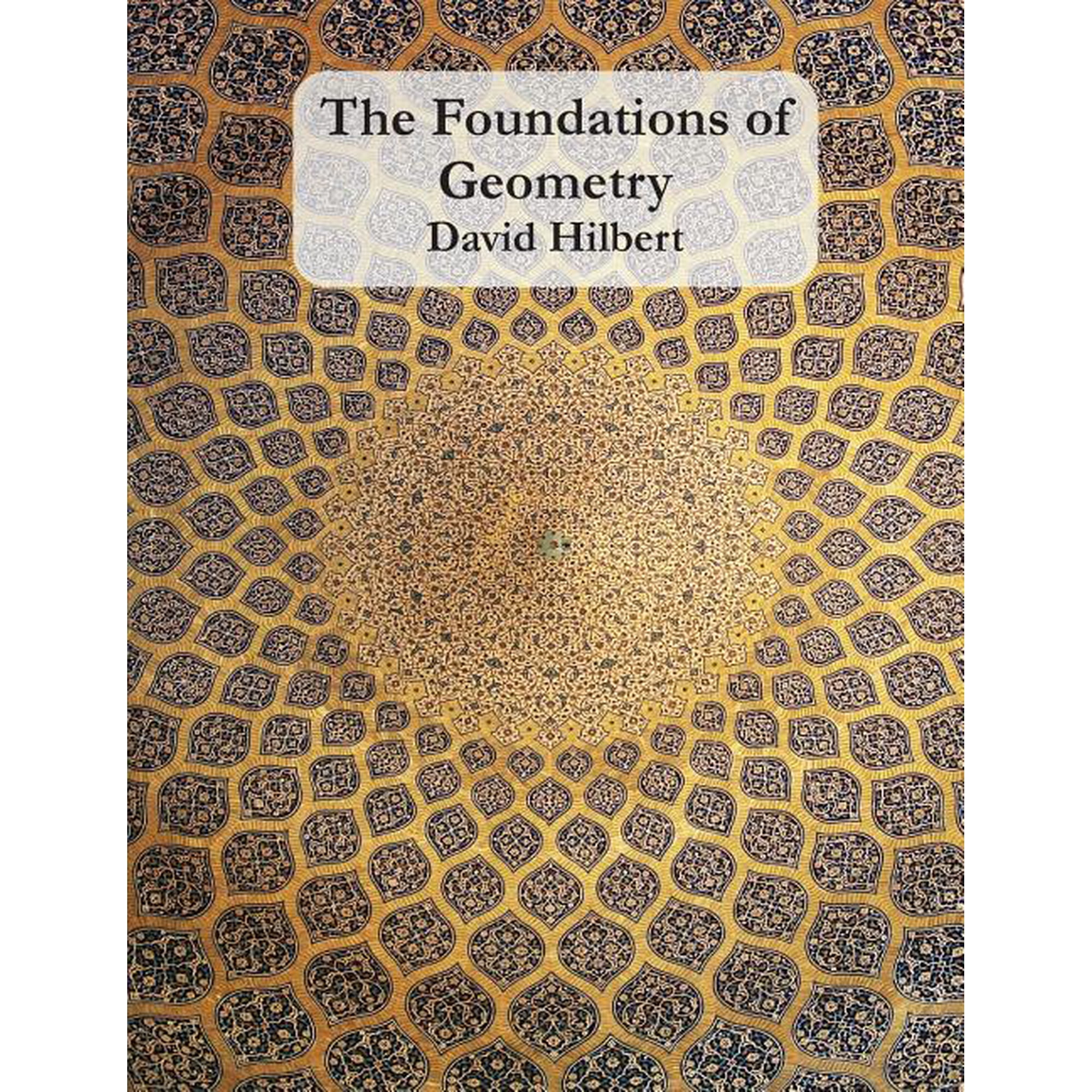 The Foundations of Geometry (Paperback)