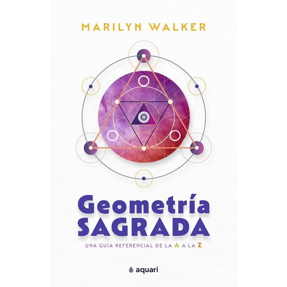 Geometría Sagrada Aquari México 9786073900881