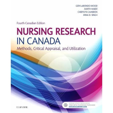 Pre-Owned Nursing Research in Canada: Methods Critical Appraisal and Utilization 4th Edition (Paperback) 1771720980 9781771720984