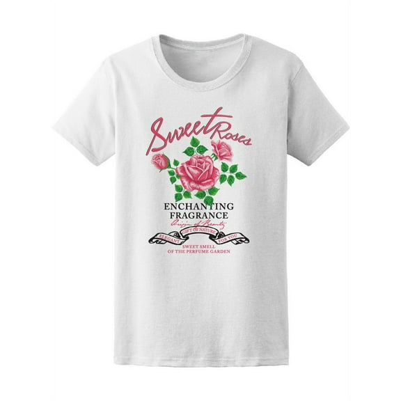 Sweet Roses Enchanting Fragrance T-Shirt Women -Image by Shutterstock, Female Large