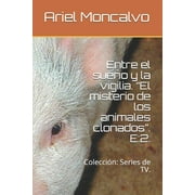 Detectives Urbanos: Entre el sueo y la vigilia. "El misterio de los animales clonados". E: 2.: Coleccin: Series de TV. (Paperback)