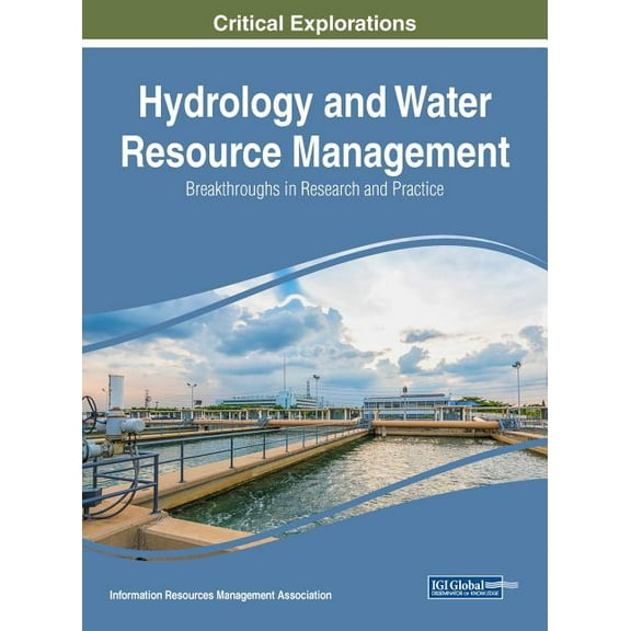Hydrology and Water Resource Management: Breakthroughs in Research and Practice (Hardcover)