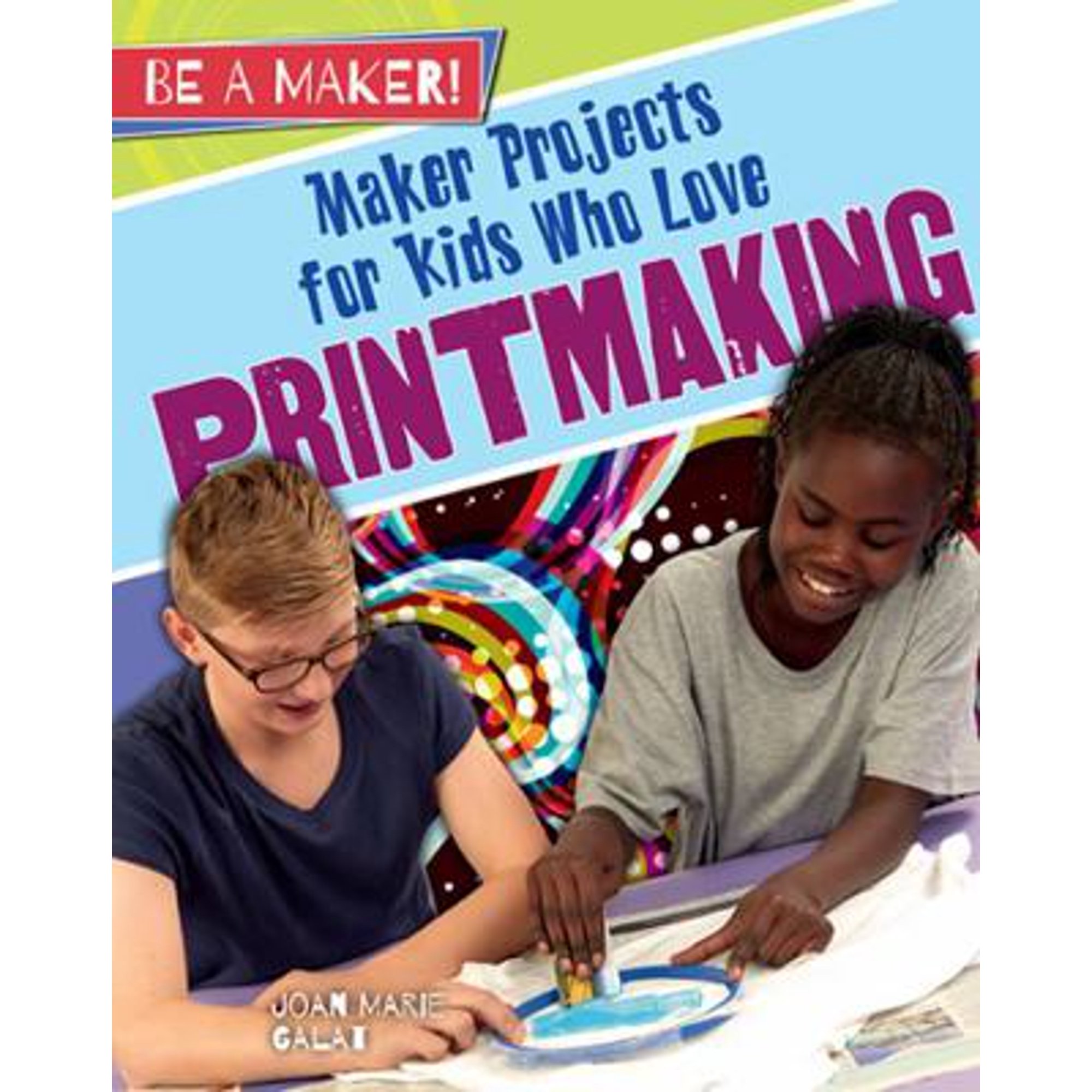 Pre-Owned Maker Projects for Kids Who Love Printmaking (Paperback) 0778729028 9780778729020