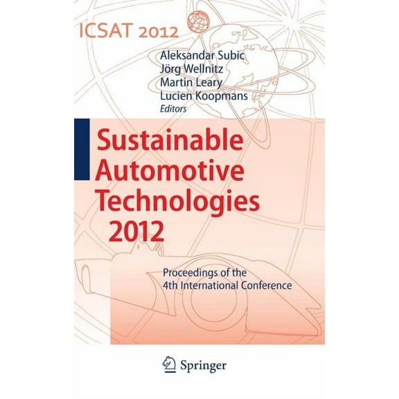 Sustainable Automotive Technologies 2012: Proceedings of the 4th International Conference, (Hardcover)