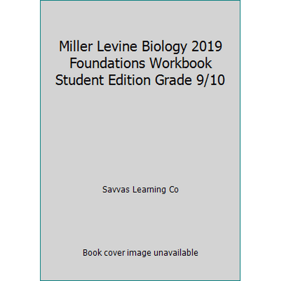 Pre-Owned Miller Levine Biology 2019 Foundations Workbook Student Edition Grade 9/10 (Paperback) 0328936553 9780328936557