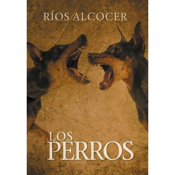 Los Perros (Hardcover)