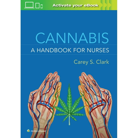 Cannabis: A Handbook for Nurses, (Paperback)