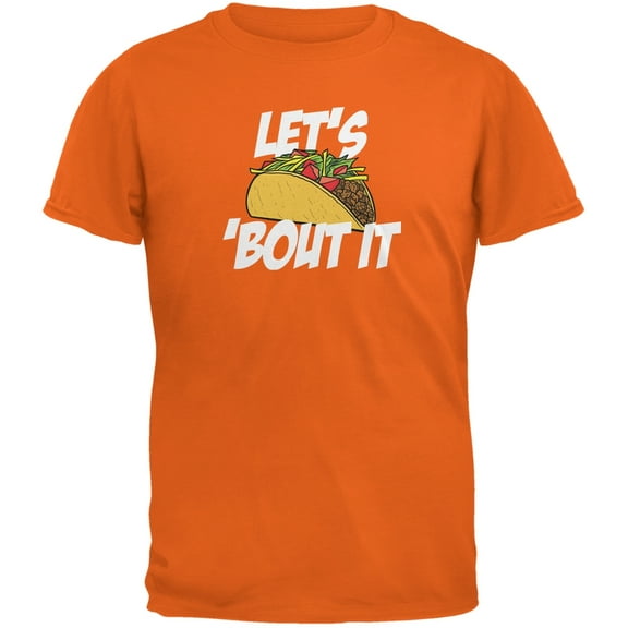 Cinco de Mayo - Let's Taco 'Bout It Orange Adult T-Shirt - X-Large