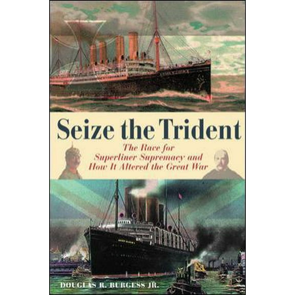 Pre-Owned Seize the Trident (Hardcover) 0071430091 9780071430098