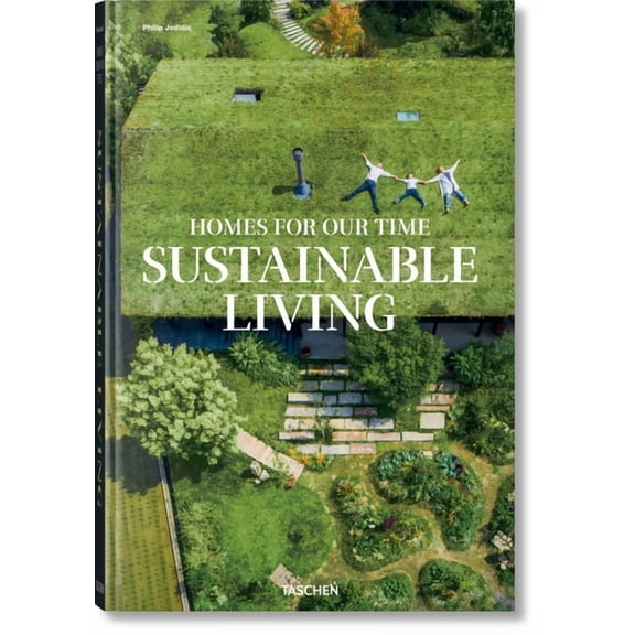 Homes for Our Time: Sustainable Living, (Hardcover)