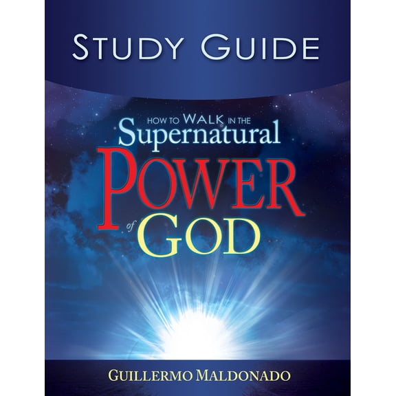 How to Walk in the Supernatural Power of God Study Guide (Study Guide), (Paperback)