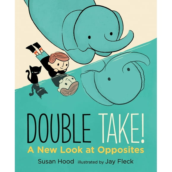 Pre-Owned Double Take! a New Look at Opposites (Hardcover) 0763672912 9780763672911