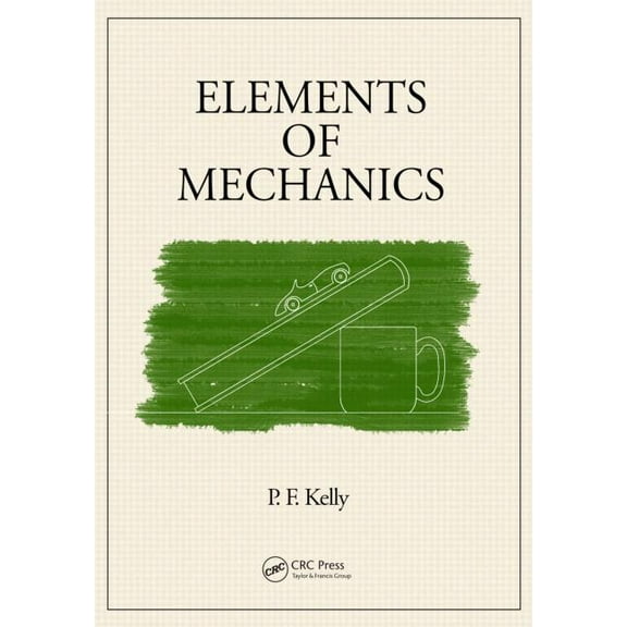 Elements of Mechanics, (Hardcover)