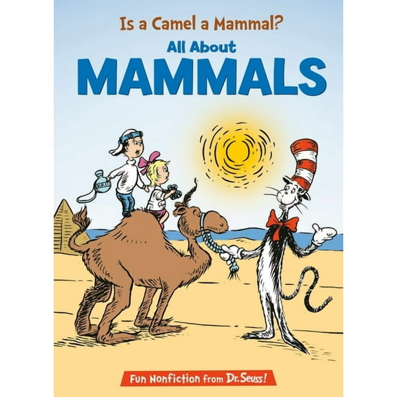 Cat in the Hat's Learning Library Is a Camel a Mammal? All about Mammals (Hardcover)
