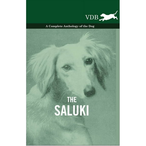 The Saluki - A Complete Anthology of the Dog, (Paperback)