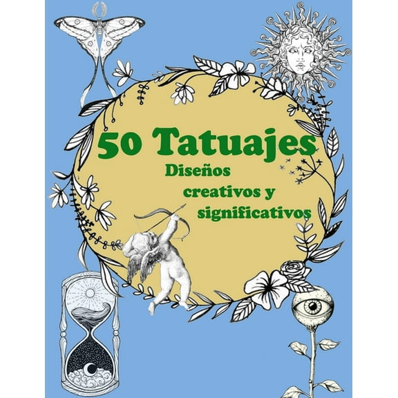 Diseños de tatuajes: 50 diseños de tatuajes creativos y significativos (Paperback)