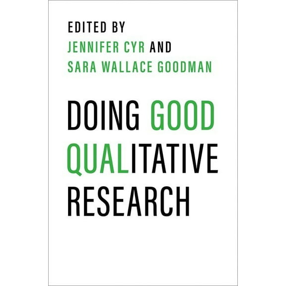 Doing Good Qualitative Research, (Paperback)