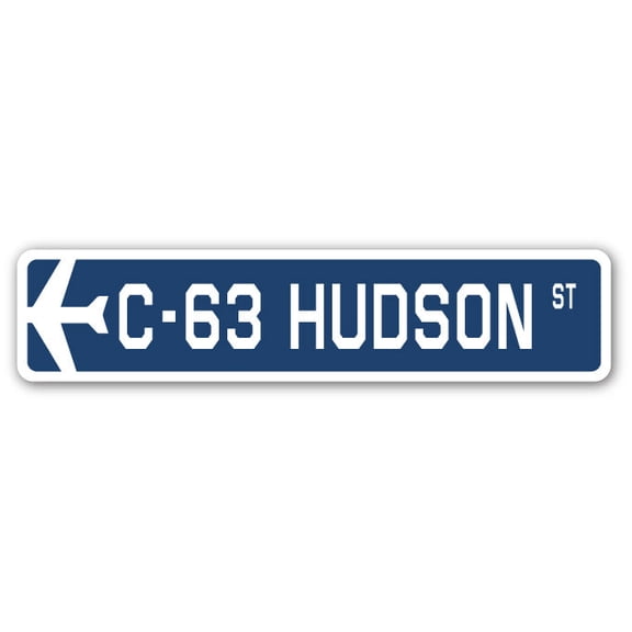 C-63 Hudson Street Sign Air Force Aircraft Military | Indoor/Outdoor | 36" Wide