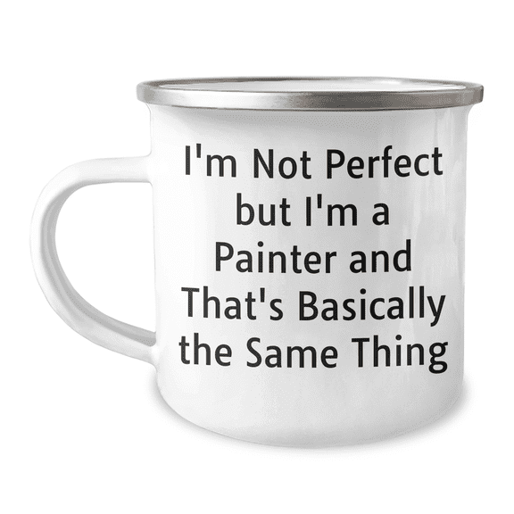 Painter's Humor Camping Mug, Funny Gift for Dad on Father's Day from Family and Friends