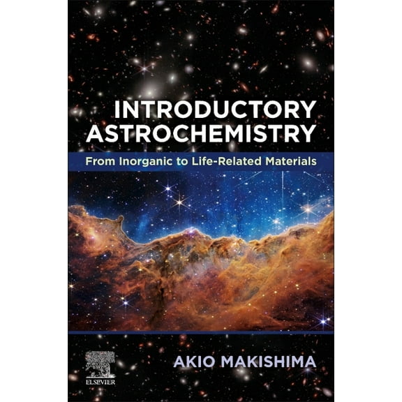 Introductory Astrochemistry: From Inorganic to Life-Related Materials, (Paperback)