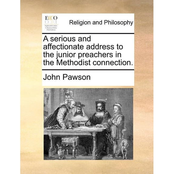 A serious and affectionate address to the junior preachers in the Methodist connection.