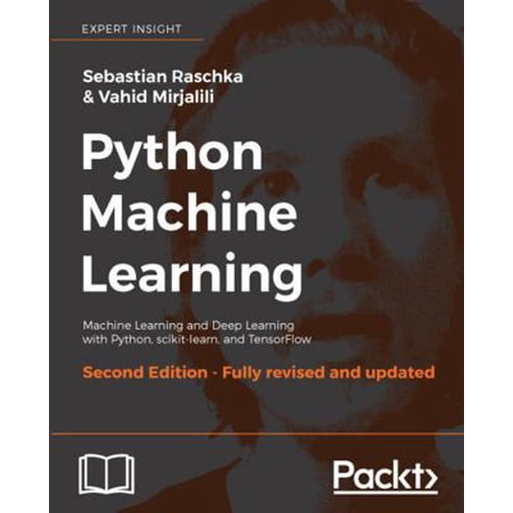 Pre-Owned Python Machine Learning - Second Edition: Machine Learning and Deep Learning with Python, scikit-learn, and TensorFlow (Paperback) 1787125939 9781787125933