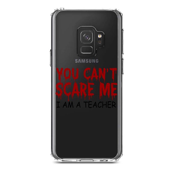 DistinctInk Clear Shockproof Hybrid Case for Samsung Galaxy S9 (5.8" Screen) - TPU Bumper Acrylic Back Tempered Glass Screen Protector - You Can't Scare Me I Am a Teacher