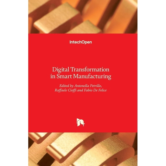 Digital Transformation in Smart Manufacturing (Hardcover)