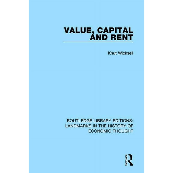 Routledge Library Editions: Landmarks in Value, Capital and Rent, (Paperback)