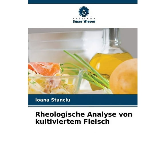 Rheologische Analyse von kultiviertem Fleisch, (Paperback)