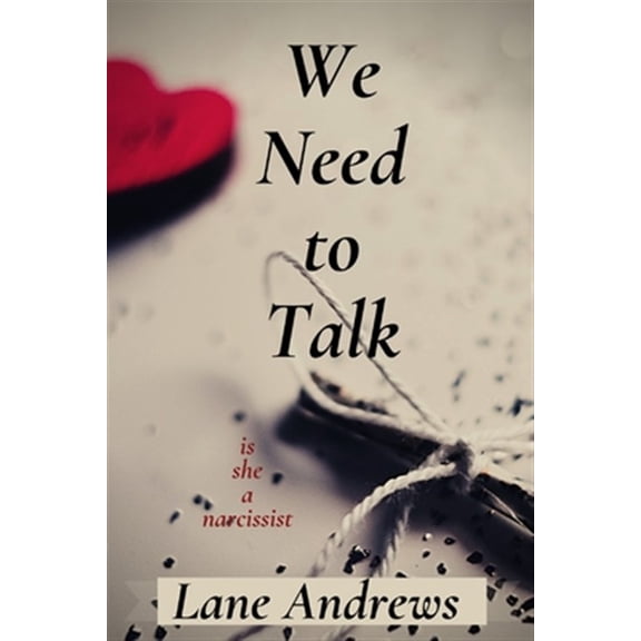 Pre-Owned We Need to Talk: Is She a Narcissist