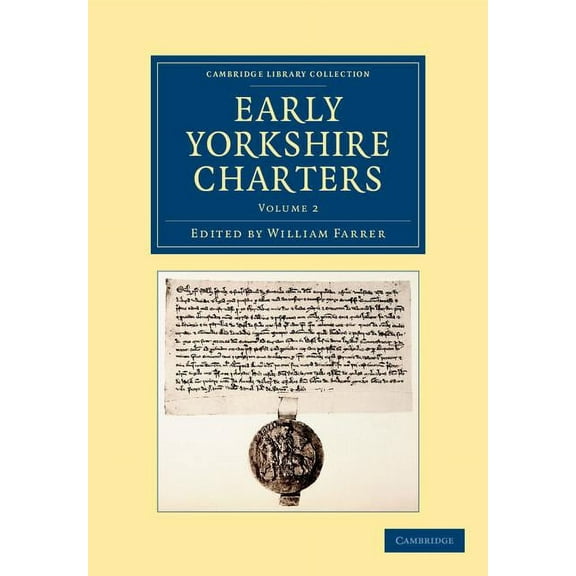 Cambridge Library Collection - Medieval Early Yorkshire Charters - Volume 2, (Paperback)